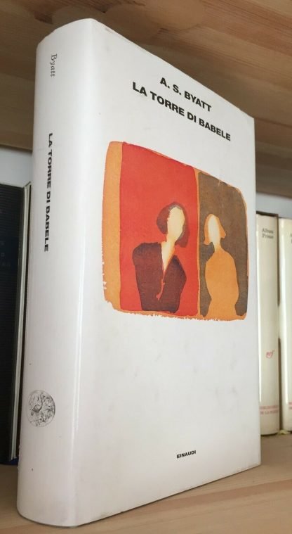 A.S. Byatt la torre di Babele a cura di  A. Nadotti e F. Galuzzi Einaudi 1977