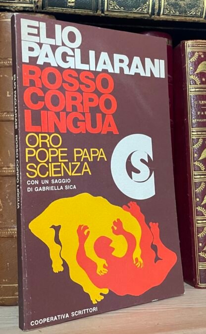 Elio Pagliarani Rosso Corpo Lingua Oro Pope Papa Scienza Cooperativa Scrittori 1977