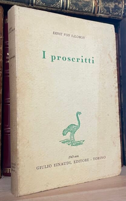 Ernst von Salomon I proscritti Einaudi Editore 1943 prima edizione italiana