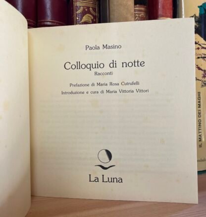 Paola Masino Colloquio di notte La luna 1994 - immagine 3