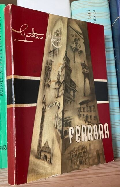 Gualtiero Medri Ferrara breve guida Ente Provinciale del Turismo 1957