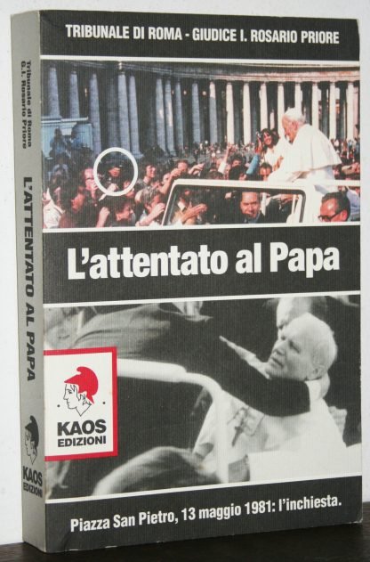 L'attentato al papa Kaos Edizioni 2002