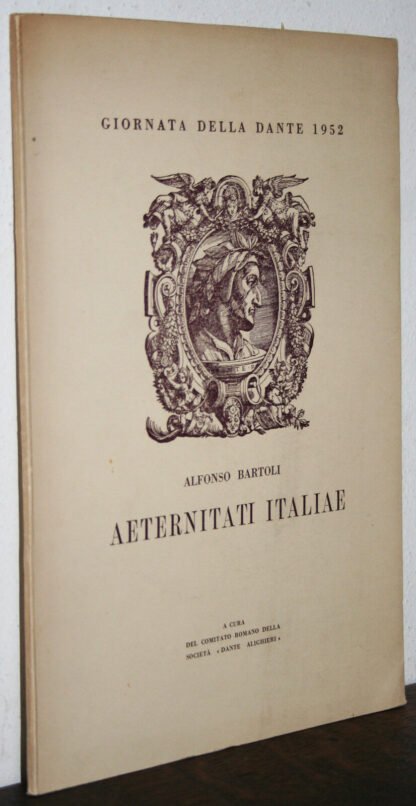 Alfonso Bartoli Aeternitati Italiae Giornata della Dante 1952 Roma 1953