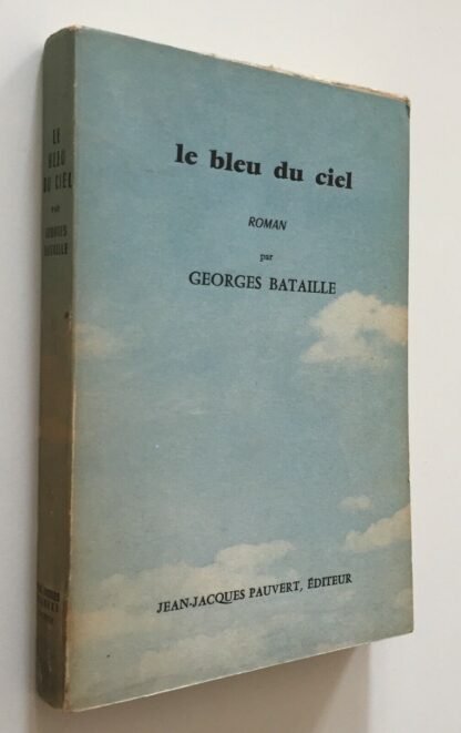 Georges Bataille Le bleu du ciel Jean-Jacques Pauvert ed.numerata 1957