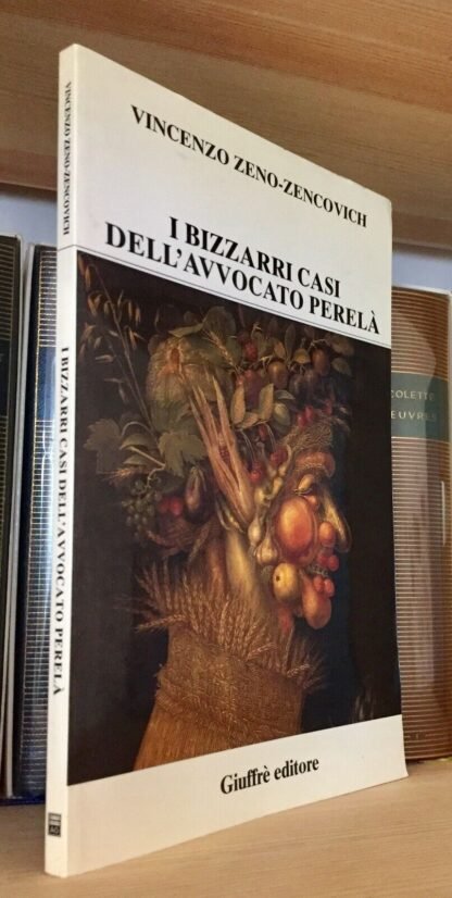 Vincenzo Zeno-Zencovich I bizzarri casi dell'avvocato Perelà Giuffrè 1999