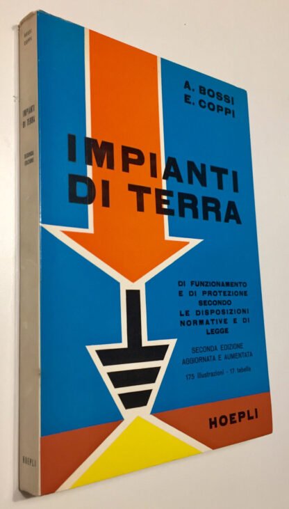 Bossi Coppi Impianti di Terra seconda edizione aggiornata Hoepli 1975