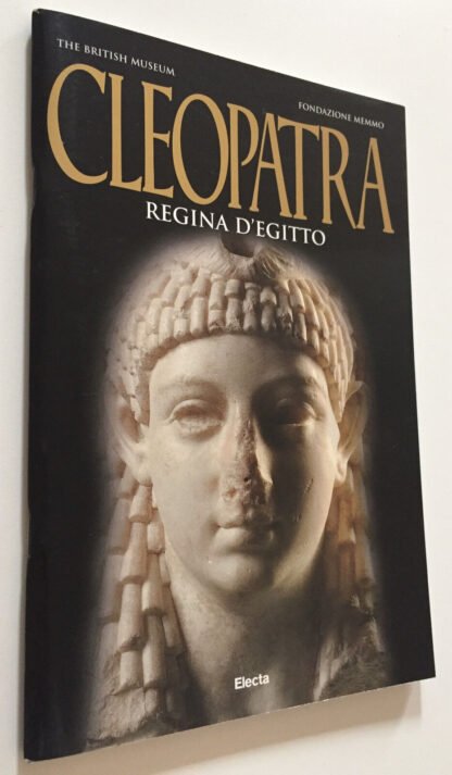 The British Museum C. Alfano Cleopatra regina d'Egitto guida breve Electa 2000