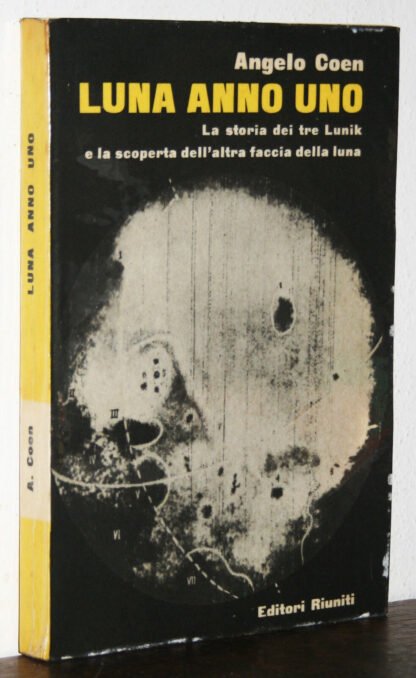 Angelo Coen Luna anno uno Editori Riuniti 1959 prima edizione