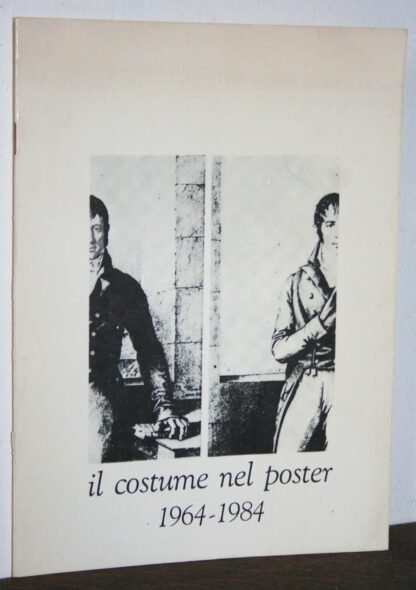 Il costume nel poster 1964-1984  Roma 1984