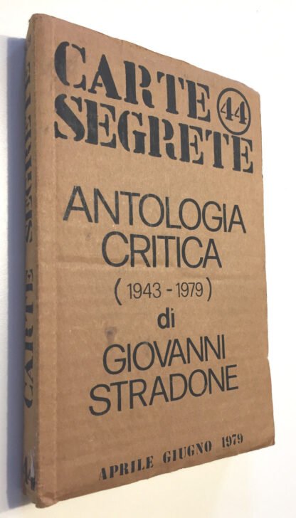 Carte Segrete anno XIII n.44 apr-giu 1979 Antologia critica di Giovanni Stradone