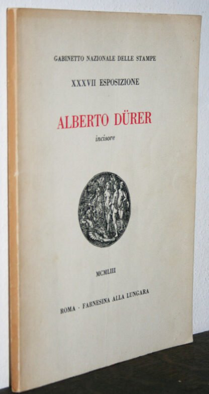 Alberto Dürer incisore XXXVII Esposizione Roma  1953 Petrucci