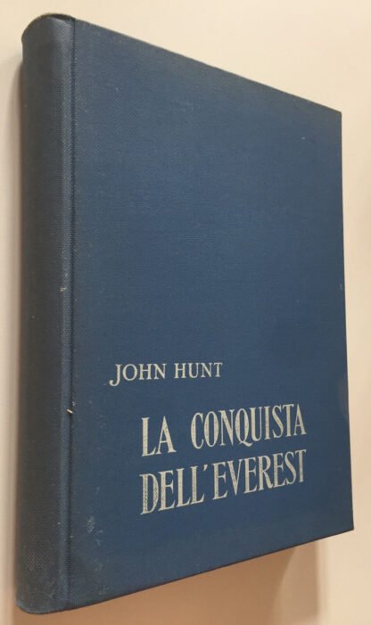 Sir John Hunt La conquista dell'Everest Leonardo Da Vinci 1954