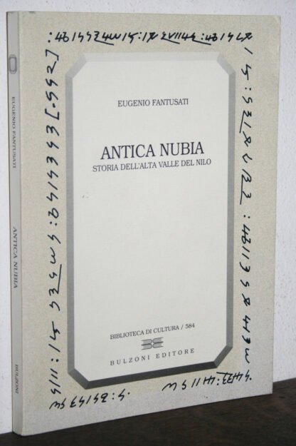 Eugenio Fantusati Antica Nubia Bulzoni Editore Biblioteca di Cultura 1999