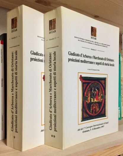 Giudicato d'Arborea e Marchesato di Oristano proiezioni Atti 1997 Mele 2 voll. - immagine 3