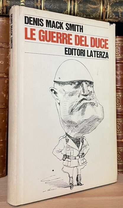 Denis Mack Smith Le guerre del duce Laterza gennaio 1976