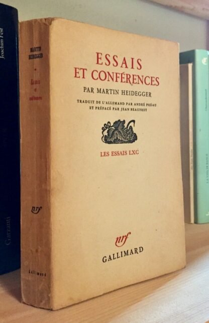 Essais et Conférences par Martin Heidegger Les Essais LXC Gallimard 1958