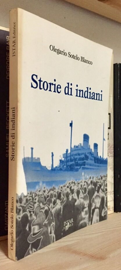 Olegario Sotelo Blanco Storie di indiani Istar 2000