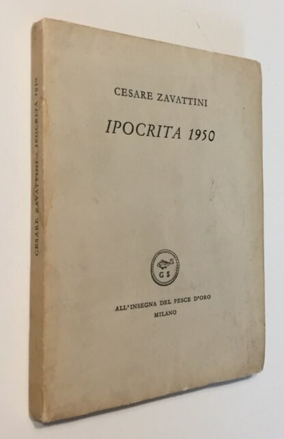 Cesare Zavattini Ipocrita 1950 all'insegna del pesce d'oro Scheiwiller 1954 - immagine 3