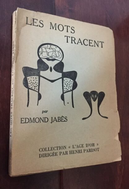 Edmond Jabès Les Mots tracent Collection l'age d'or Librairie Les Pas perdus 1951