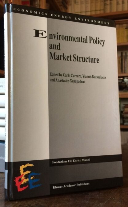 Carraro Katsoulacos Environmental Policy and Market Structure Kluwer 1996