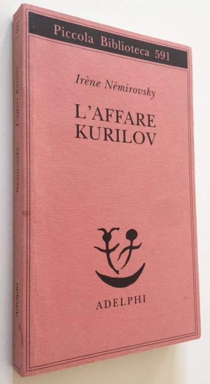 Irène Némirovsky L'affare Kurilov Adelphi 2009