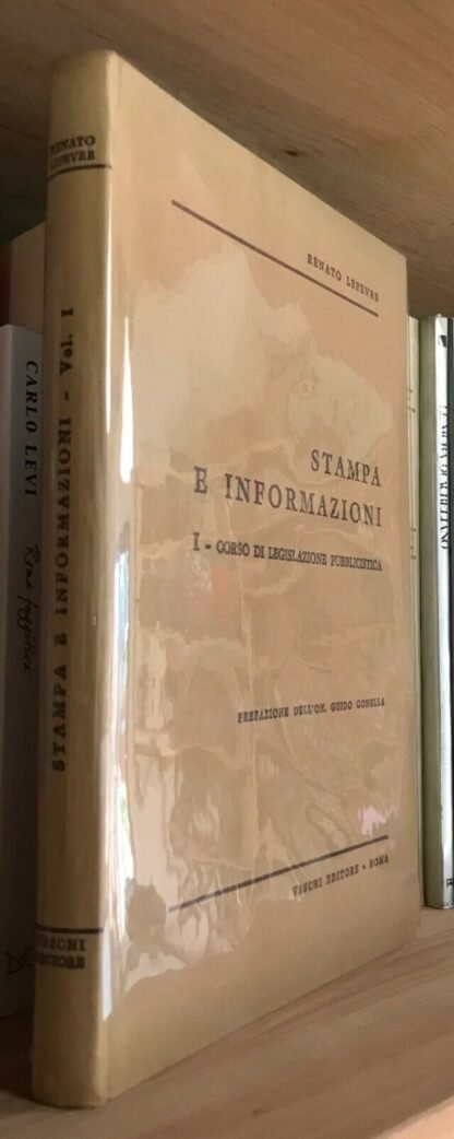 Lefevre Stampa e informazioni I corso di legislazione pubblicistica Veschi 1968