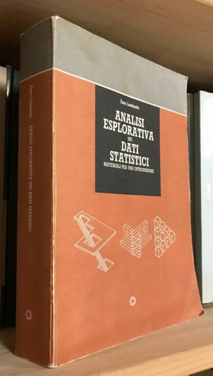 E. Lombardo Analisi esplorativa dei dati statistici edizioni Kappa 1988