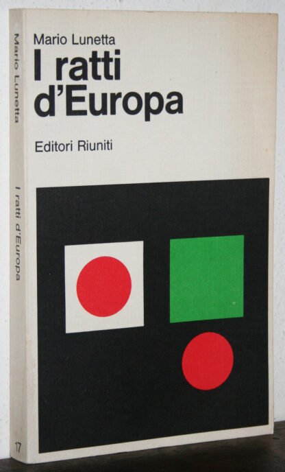 Mario Lunetta I ratti d'Europa Editori Riuniti 1977