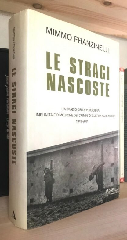 Mimmo Franzinelli Le stragi nascoste Mondadori Le Scie 2002 - immagine 5