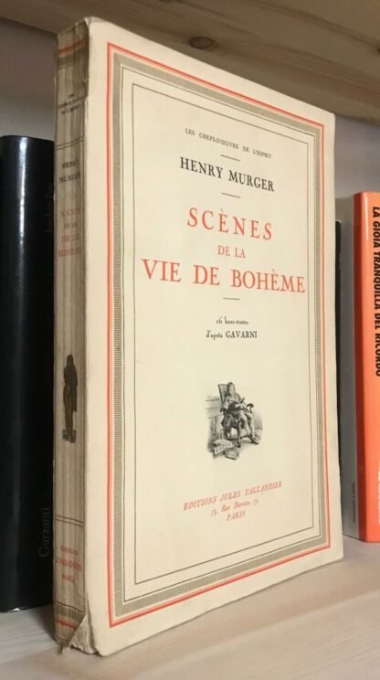 Henry Murger Scènes de la Vie de bohème illustrations de Gavarni Tallandier