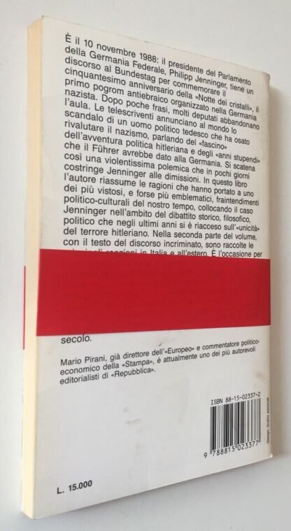 M. Pirani Il Fascino del Nazismo Il caso Jenninger Il Mulino 1989 - immagine 2