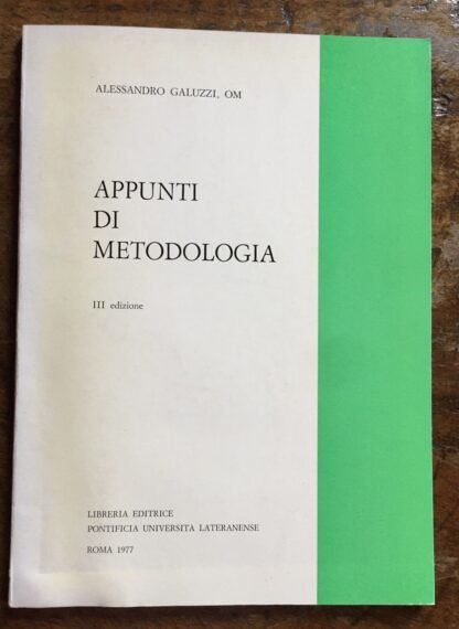 Alessandro Galuzzi OM Appunti di Metodologia III edizione Roma 1977 aut.