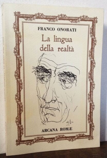 Franco Onorati La lingua della realtà Roma Amore Arcana Romae 1993