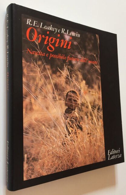 Leakey Lewin Origini Nascita e possibile futuro dell'uomo Laterza 1979