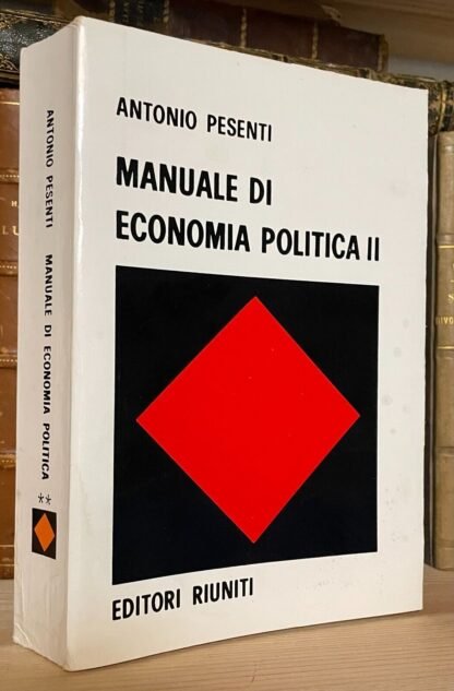 Antonio Pesenti Manuale di economia politica II Editori Riuniti 1972