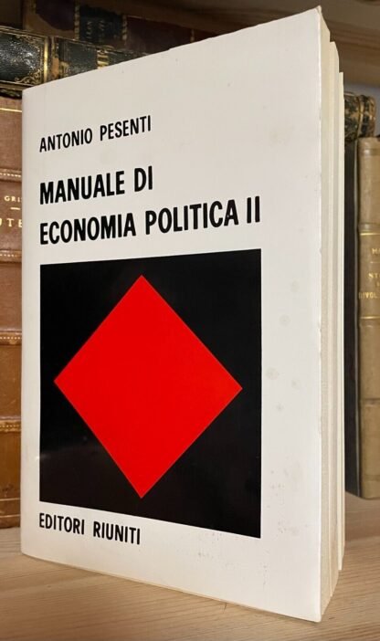 Antonio Pesenti Manuale di economia politica II Editori Riuniti 1972 - immagine 2