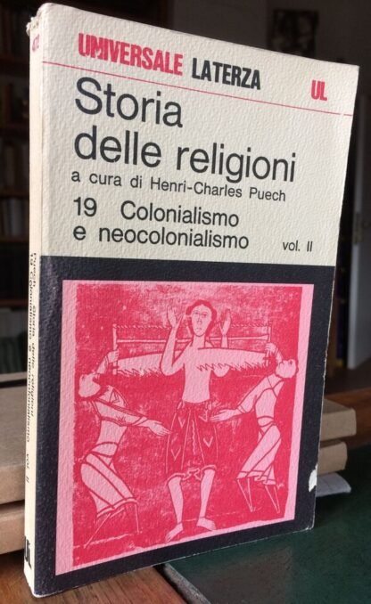 Puech Storia delle religioni colonialismo e neocolonialismo 2 voll. Laterza 1978 - immagine 2