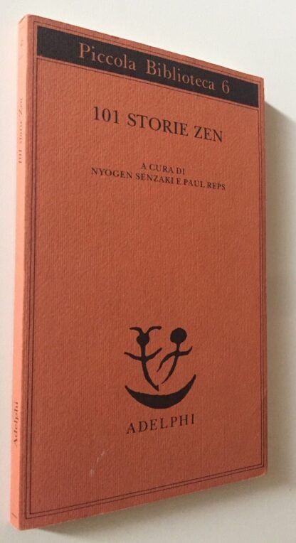 Nyogen Senzaki  Paul Reps 101 Storie Zen piccola biblioteca Adelphi 6 1994