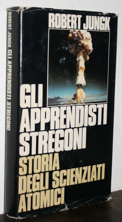 Robert Jungk Gli apprendisti stregoni CDE 1984