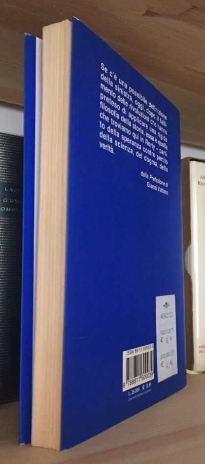 Richard Rorty Una sinistra per il prossimo secolo pref. G. Vattimo Garzanti 1999 - immagine 2