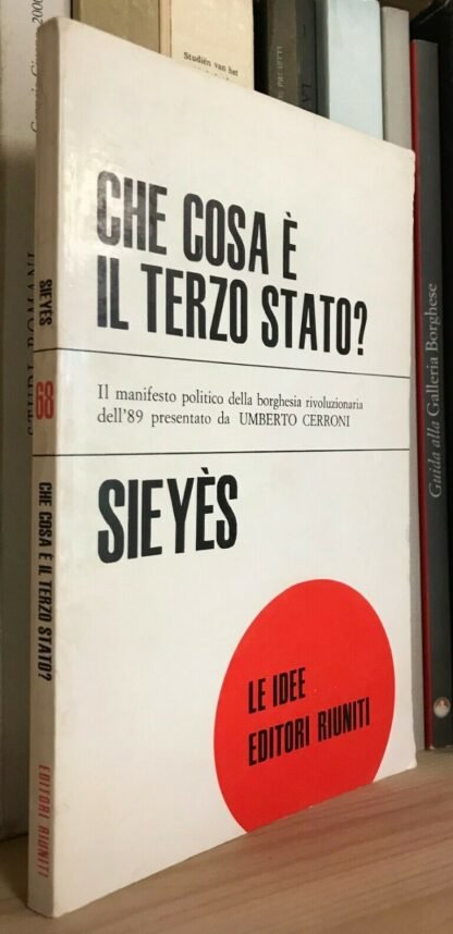 Sieyès Saggio sui privilegi Che cos'è il Terzo Stato? Editori Riuniti 1978