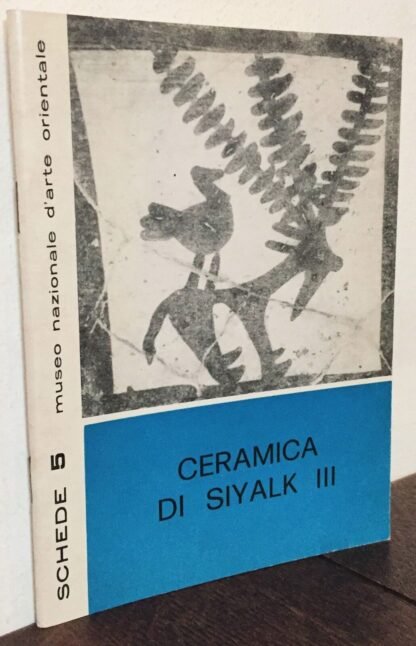 Ceramica di Siyalk III Museo Nazionale d'Arte Orientale 1976 Schede 5