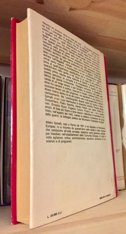 Altiero Spinelli Come ho tentato di diventare saggio Io, Ulisse Il Mulino 1984 - immagine 2