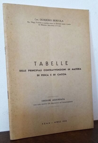 Bertola Tabelle delle contravvenzioni in materia di pesca e caccia 1958