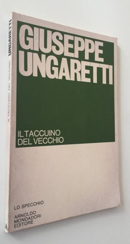 Giuseppe Ungaretti il taccuino del vecchio Mondadori Lo Specchio giugno 1979