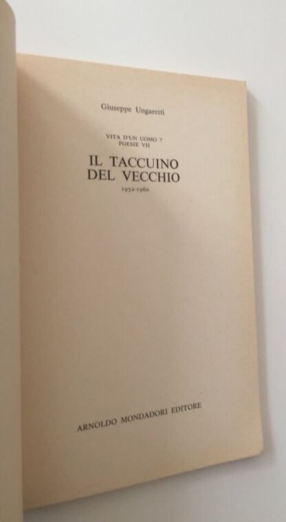 Giuseppe Ungaretti il taccuino del vecchio Mondadori Lo Specchio giugno 1979 - immagine 3