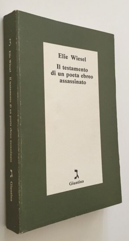 Elie Wiesel Il testamento di un poeta ebreo assassinato Giuntina 1981 - immagine 3