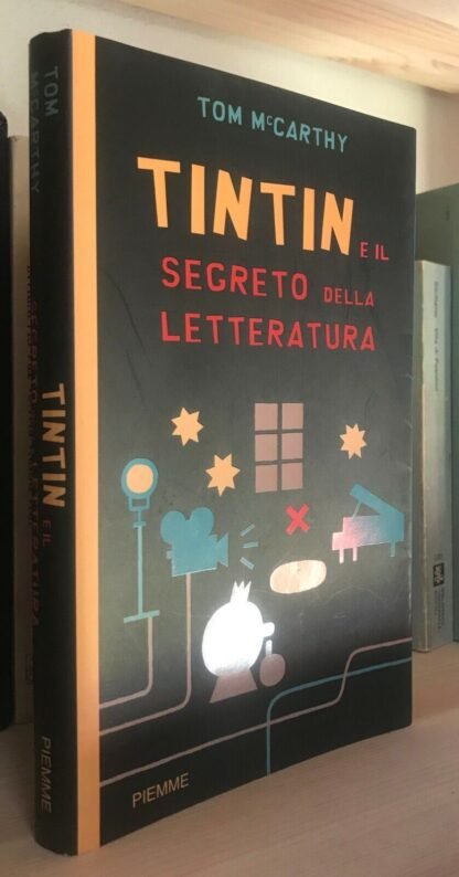 Tom McCarthy TinTin e il segreto della letteratura Piemme edizioni 2007