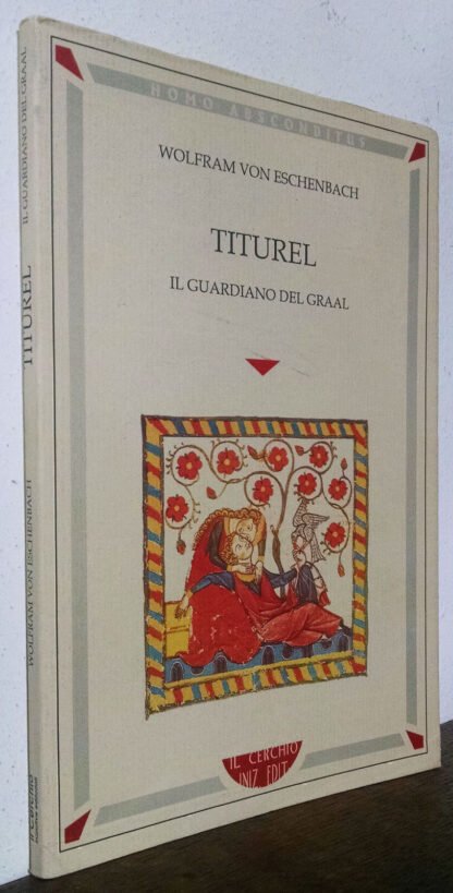 Von Eschenbach Titurel il guardiano del Graal Il Cerchio 1993