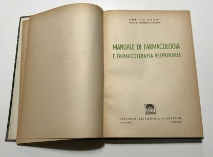 Adami Manuale di farmacologia e farmacoterapia veterinaria Istituto Cisalpino 1946 - immagine 3